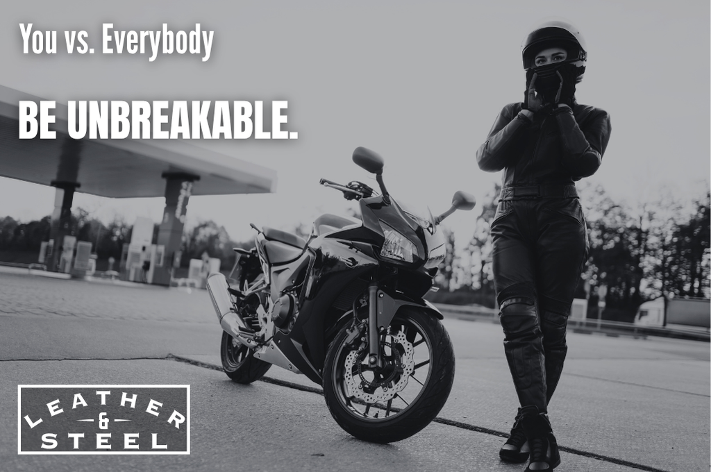 BE UNBREAKABLE - Contact us for motorcycle gear